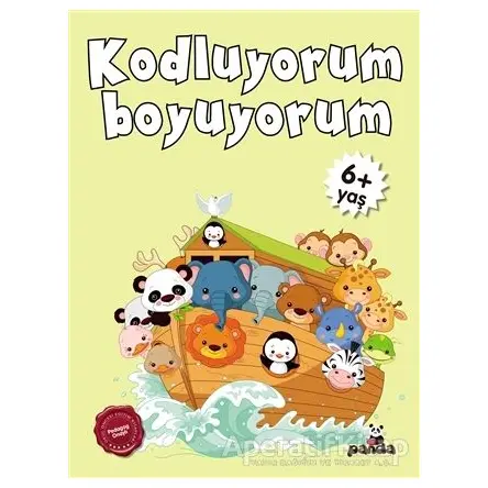 6 Yaş Kodluyorum Boyuyorum - Kolektif - Beyaz Panda Yayınları