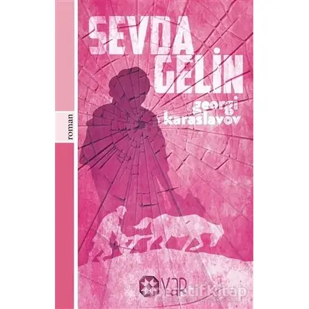 Sevda Gelin - Georgi Karaslavov - Yar Yayınları