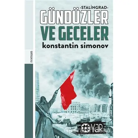 Gündüzler ve Geceler - Konstantin Simonov - Yar Yayınları
