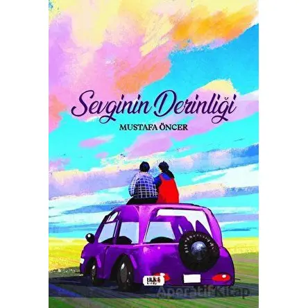Sevginin Derinliği - Mustafa Öncer - Tilki Kitap