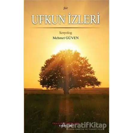 Ufkun İzleri - Mehmet Güven - İmam Rıza Dergahı Yayınları