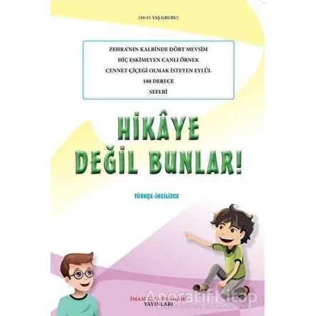 Hikaye Değil Bunlar! - Ümit Atlı - İmam Rıza Dergahı Yayınları