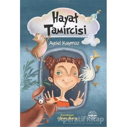 Hayat Tamircisi - Aysel Kaymaz - Mühür Kitaplığı