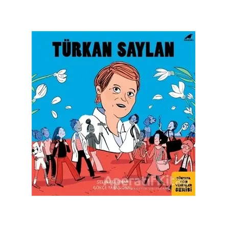 Türkan Saylan - Selin Feldman - Kara Karga Yayınları