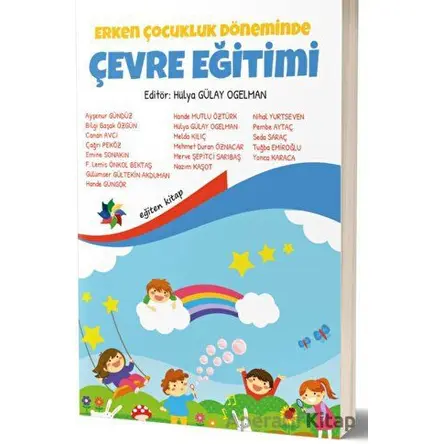 Erken Çocukluk Döneminde Çevre Eğitimi - Nazım Kaşot - Eğiten Kitap