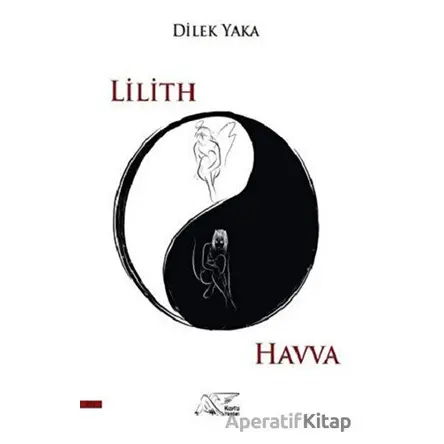 Lilith ve Havva - Dilek Yaka - Kuytu Yayınları
