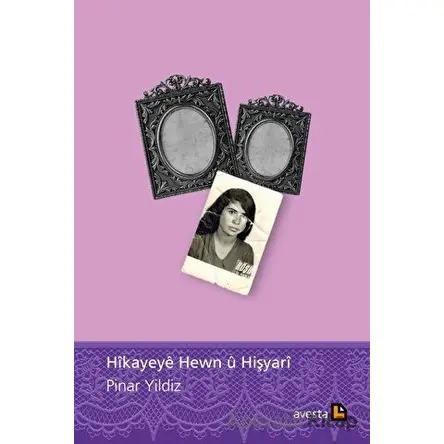 Hikayeye Hewn U Hişyari - Pınar Yıldız - Avesta Yayınları