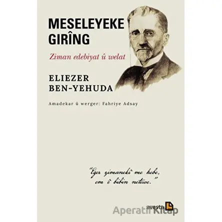 Meseleyeke Gıring - Ziman Edebiyat U Welat - Eliezer Ben-Yehuda - Avesta Yayınları