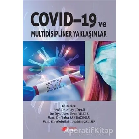 Covid-19 ve Multidisipliner Yaklaşımlar - Nilay Çöplü - Berikan Yayınları