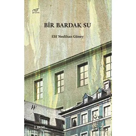 Bir Bardak Su - Elif Neslihan Güney - Pruva Yayınları