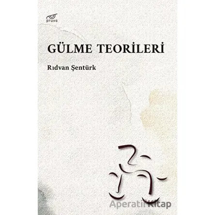 Gülme Teorileri - Rıdvan Şentürk - Pruva Yayınları
