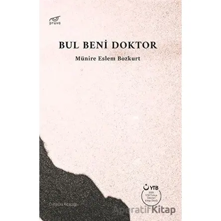 Bul Beni Doktor - Münire Eslem Bozkurt - Pruva Yayınları