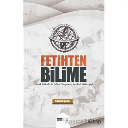 Fetihten Bilime - Samet Şenel - Siyer Yayınları