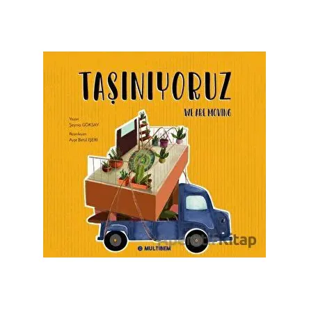Taşınıyoruz - We Are Moving - Şeyma Göksay - Multibem Yayınları