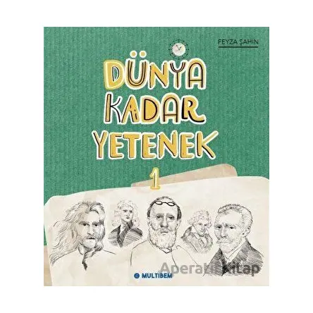 Dünya Kadar Yetenek 1 - Feyza Şahin - Multibem Yayınları