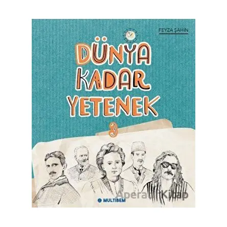 Dünya Kadar Yetenek 3 - Feyza Şahin - Multibem Yayınları