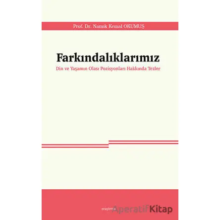 Farkındalıklarımız - Namık Kemal Okumuş - Ankara Okulu Yayınları
