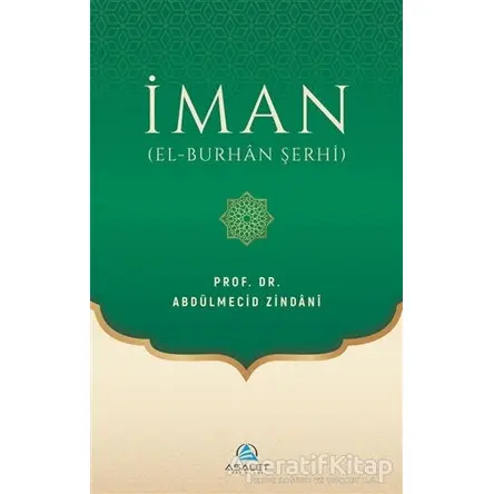 İman - Abdülmecid Zindani - Asalet Yayınları