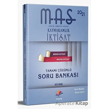 MAS İktisat Tamamı Çözümlü Soru Bankası - Elif Yavuz - Dizgi Kitap