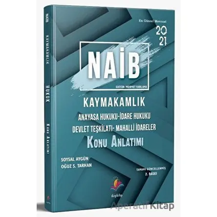 NAİB Kaymakamlık Hukuk Konu Anlatımı - Oğuz S. Tarhan - Dizgi Kitap