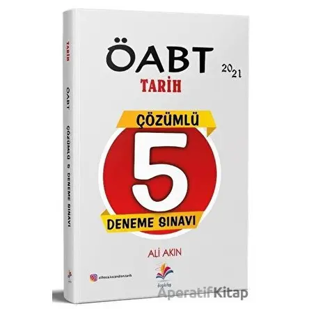 ÖABT Tarih Çözümlü 5 Deneme Sınavı - Ali Akın - Dizgi Kitap