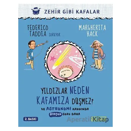 Yıldızlar Neden Kafamıza Düşmez? - Federico Taddia - Ketebe Çocuk