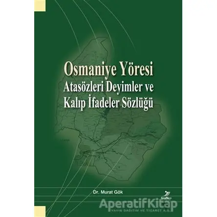Osmaniye Yöresi - Murat Gök - Grafiker Yayınları
