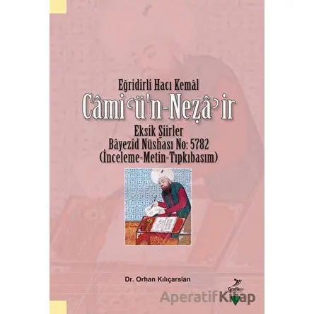 Eğridirli Hacı Kemal Camiu¨n - Nez?air - Orhan Kılıçarslan - Grafiker Yayınları