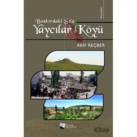 Yaycılar Köyü - Akif Reçber - Karina Yayınevi