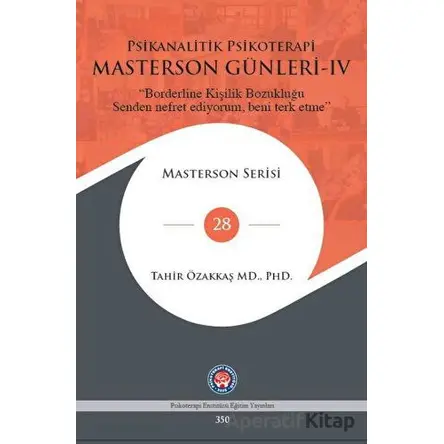 Masterson Günleri IV - Tahir Özakkaş - Psikoterapi Enstitüsü