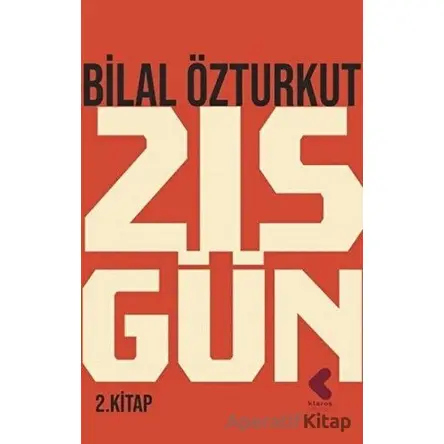 215 Gün 2.Kitap - Bilal Özturkut - Klaros Yayınları