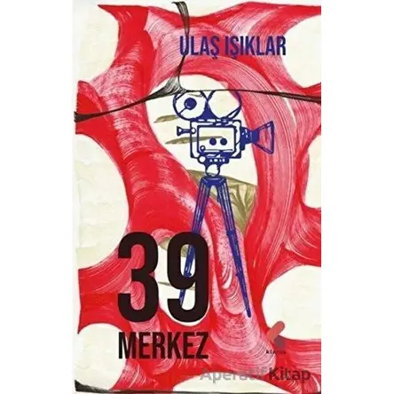 39 Merkez - Ulaş Işıklar - Klaros Yayınları