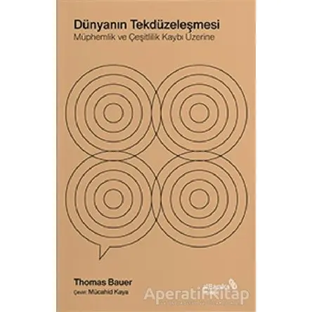 Dünyanın Tekdüzeleşmesi - Thomas Bauer - Albaraka Yayınları