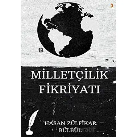 Milletçilik Fikriyatı - Hasan Zülfikar Bülbül - Cinius Yayınları