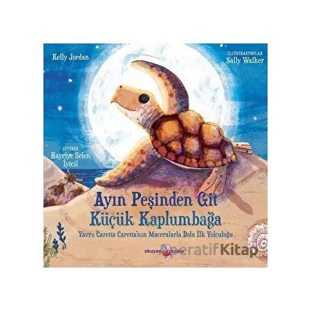 Ayın Peşinden Git Küçük Kaplumbağa - Kelly Jordan - Okuyan Koala