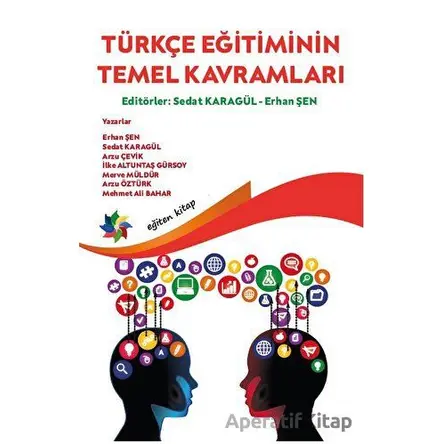 Türkçe Eğitiminin Temel Kavramları - Arzu Çevik - Eğiten Kitap