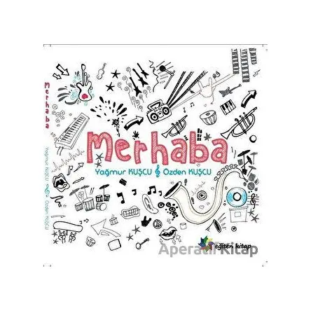 Merhaba - Özden Kuşcu - Eğiten Kitap