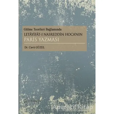 Gülme Teorileri Bağlamında Letayifat-ı Nasreddin Hoca’nın Paris Yazması