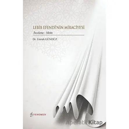 Lebib Efendinin Miraciyesi - Emrah Gündüz - Fenomen Yayıncılık