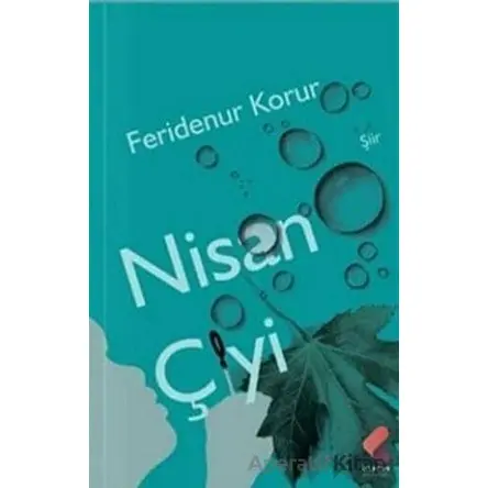 Nisan Çiyi - Feridenur Korur - Klaros Yayınları