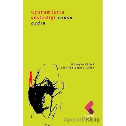 Uçurumların Söylediği - Cansu Aydın - Klaros Yayınları