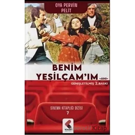 Benim Yeşilçam’ım - Oya Pervin Pelit - Klaros Yayınları