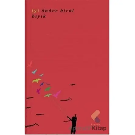 İyi - Önder Birol - Klaros Yayınları