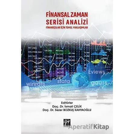 Finansal Zaman Serisi Analizi Finansçılar İçin Temel Yaklaşımlar