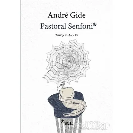 Pastoral Senfoni - Andre Gide - Sel Yayıncılık