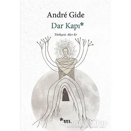 Dar Kapı - Andre Gide - Sel Yayıncılık