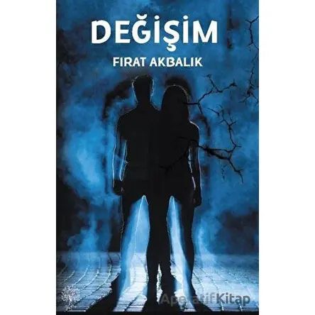 Değişim - Fırat Akbalık - Platanus Publishing