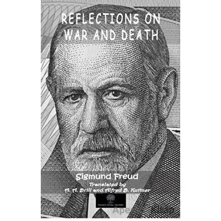 Reflections On War And Death - Sigmund Freud - Platanus Publishing