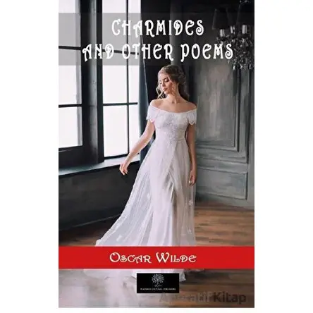 Charmides and Other Poems - Oscar Wilde - Platanus Publishing
