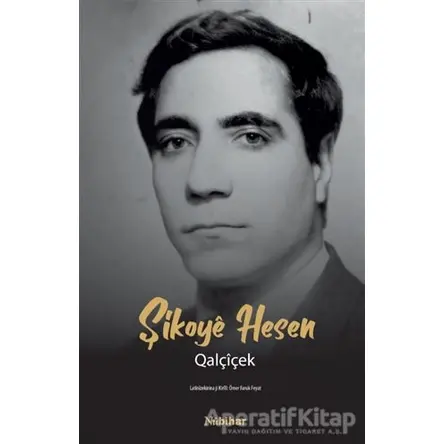 Şikoye Hesen Qalçiçek - Ömer Faruk Feyat - Nubihar Yayınları